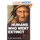 The Humans Who Went Extinct: Why Neanderthals Died Out and We Survived