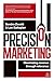 Precision Marketing: Maximizing Revenue Through Relevance