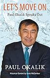 Let's Move On: The Life Story of Paul Okalik by Louis McComber, Paul Okalik
