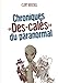 Chroniques « Des-calés » du paranormal (LLB.ESOTERISME) (French Edition) by