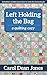 Left Holding the Bag: A Quilting Cozy by Carol Dean Jones