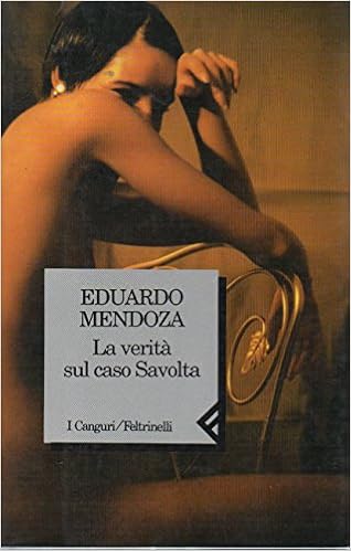Eduardo Mendoza - La verità sul caso Savolta (1995)