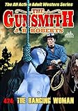 The Hanging Woman (A Gunsmith Western Book 424)