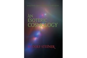 An Esoteric Cosmology: Evolution, Christ & Modern Spirituality (CW 94)