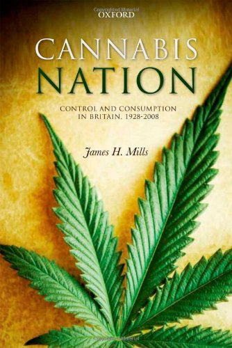 Cannabis Nation Control and Consumption in Britain, 1928-2008 (Hardcover)