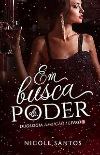 Livro Em Busca do Poder: Duologia Ambição Livro I