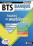 BTS Banque Conseiller de clientèle (particuliers) : Toutes les matières by