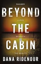 Beyond the Cabin