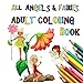 All Angels & Fairies Adult Coloring Book: Relaxation, Stress Relief (All Adult Coloring Book) (Volum by Ace High Publishing