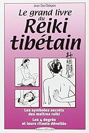 Le  grand livre du reiki tibétain