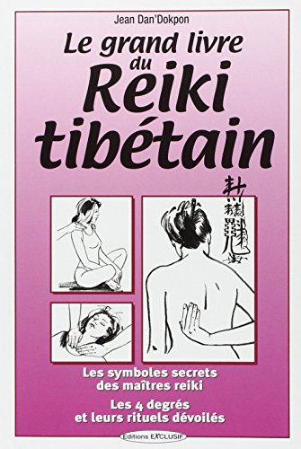 Le  grand livre du reiki tibétain