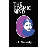 The Kosmic Mind: Esoteric and Occult Psychology