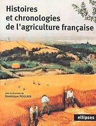 Histoires et chronologies de l'agriculture française