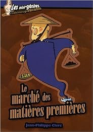 Le  marché des matières premières