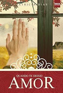 Livro Quando Te Deixei Amor: Livro 2 ( Quando Te Vi Amor)