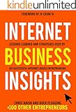 Internet Business Insights: Lessons Learned and Strategies Used by 101 Successful Internet-Based Entrepreneurs (Internet Business Books)