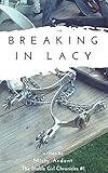 Breaking in Lacy (The Stable Girl Chronicles Book 1)