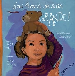 J'ai 4 ans, je suis grande !