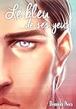 Le bleu de ses yeux (French Edition) by