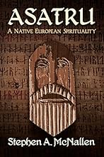 Asatru: A Native European Spirituality