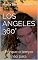 Livro LOS ANGELES 360°: Porque o tempo não para (Volume Livro 5)