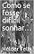 Livro Como se fosse difícil sonhar… (Cafezinho com a Morte)