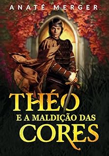 Livro Théo e a Maldição das Cores
