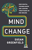 Image of Mind Change: How Digital Technologies Are Leaving Their Mark on Our Brains