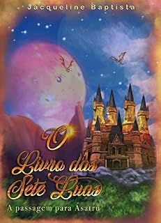 Livro O Livro das Sete Luas: A Passagem para Ásatrú