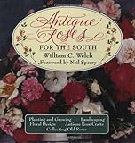 Antique Roses for the South by 