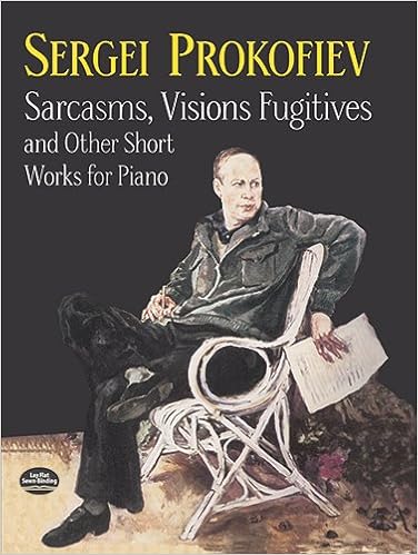 Sarcasms Visions Fugitives And Other Short Works For Piano Dover Music For Piano Prokofiev Sergei 0800759410910 Amazon Com Books Sarcasms Visions Fugitives And Other Short Works For Piano Dover Music For Piano Prokofiev Sergei 0800759410910 Amazon Com Books