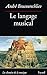 Le Langage musical (Musique) (French Edition) by