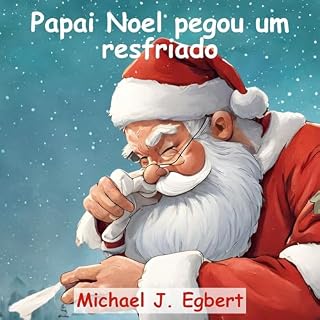 Livro Papai Noel pegou um resfriado