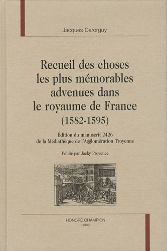 Recueil des choses les plus mémorables advenues dans le royaume de France, 1582-1595