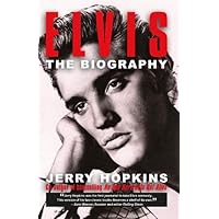 Elvis: A Biography