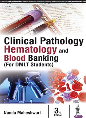 Clinical Pathology Hematology and Blood Banking (For DMLT Students)