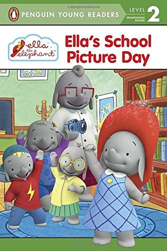 Ella's School Picture Day (Ella the Elephant)