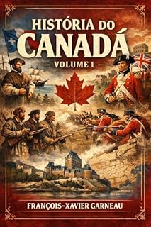 Livro História do Canadá: Volume 1