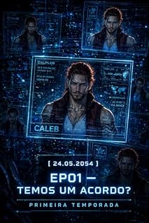 Livro 24 de maio de 2054 — EP01 — Temos um acordo?: Primeira Temporada (True Runner Livro 1)
