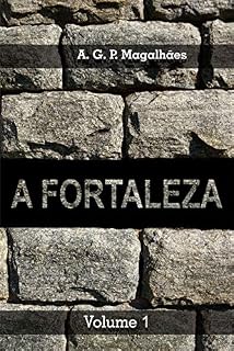 Livro A FORTALEZA: Volume 1