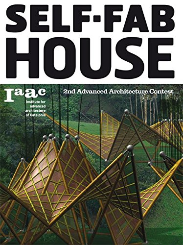 Self Fab House: 2nd Advanced Architecture ContestFrom ACTAR, Institut d'Arquitectura Avançada de Catalunya