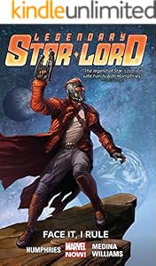 Legendary Star-Lord Vol. 1: Face It, I Rule