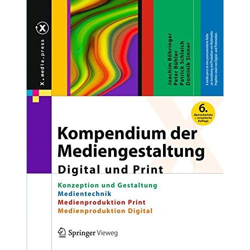 Pdf Download Kompendium Der Mediengestaltung Digital Und Print Konzeption Und Gestaltung Produktion Und Technik Fur Digital Und Printmedien X Media Press German Edition Kostenlos Kostenloser Download Biowissenschaften Pdf