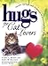 Hugs for Cat Lovers (Hugs Series) by Tammy L. Bicket, Dawn M. Brandon