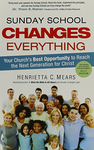 Sunday School Changes Everything (What the Bible Is All About)