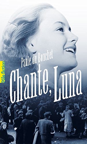 Chante, Luna (Pôle fiction t. 97) (French Edition) by Paule du Bouchet