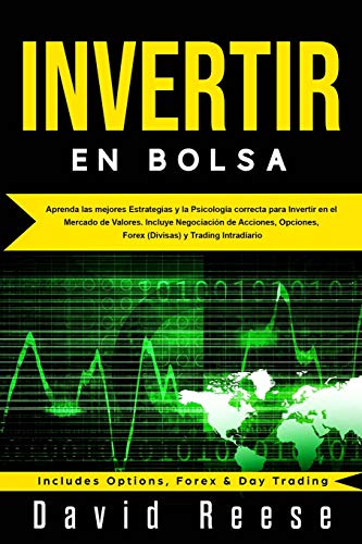 Invertir En Bolsa Aprenda Las Mejores Estrategias Y La Psicología Correcta Para Invertir En El Mercado De Valores Incluye Negociación De Acciones - 