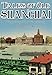 Tales of Old Shanghai: The Glorious Past of China's Greatest City