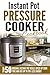 Instant Pot Pressure Cooker Cookbook: Top 50 Original Instant Pot Meals-Speed Up Cook Time And Use Up To 70% Less Energy