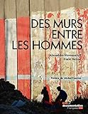 Des murs entre les hommes by 